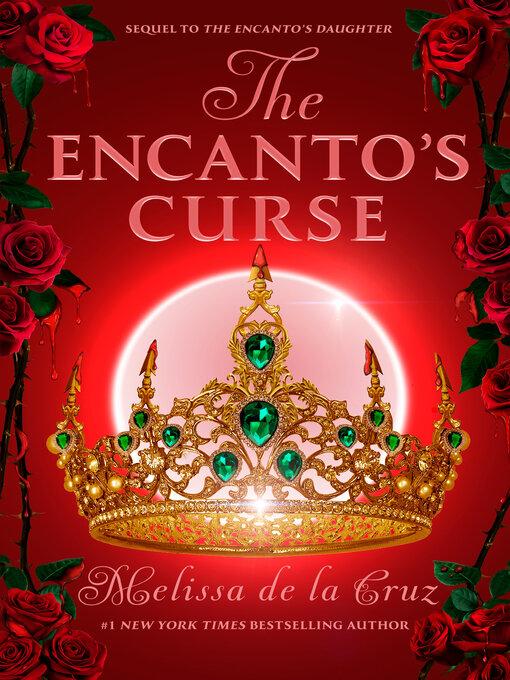 Title details for The Encanto's Curse by Melissa de la Cruz - Available